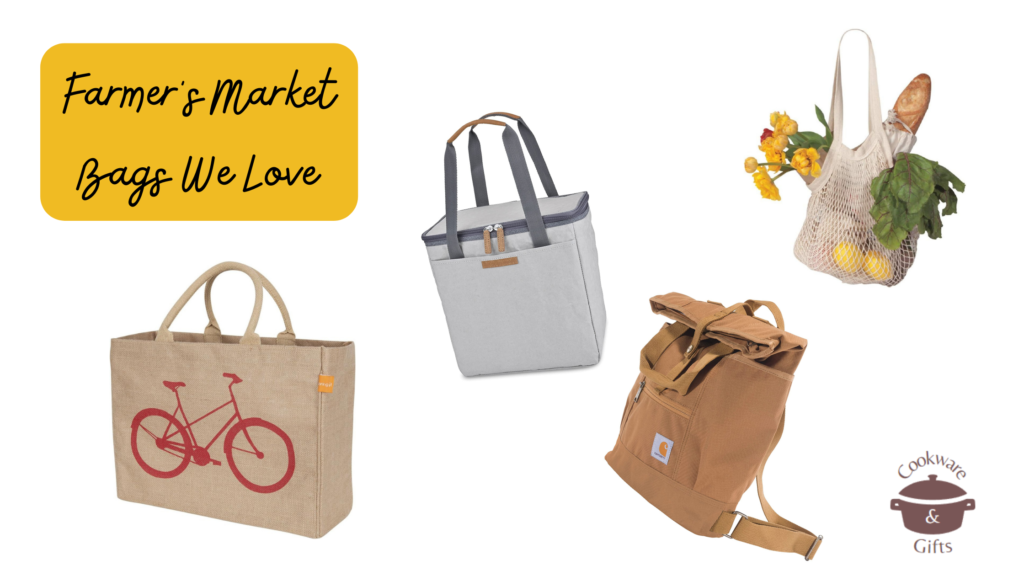Farmer's Market Bags We Love Title with four featured market bags and Cookware & Gifts logo