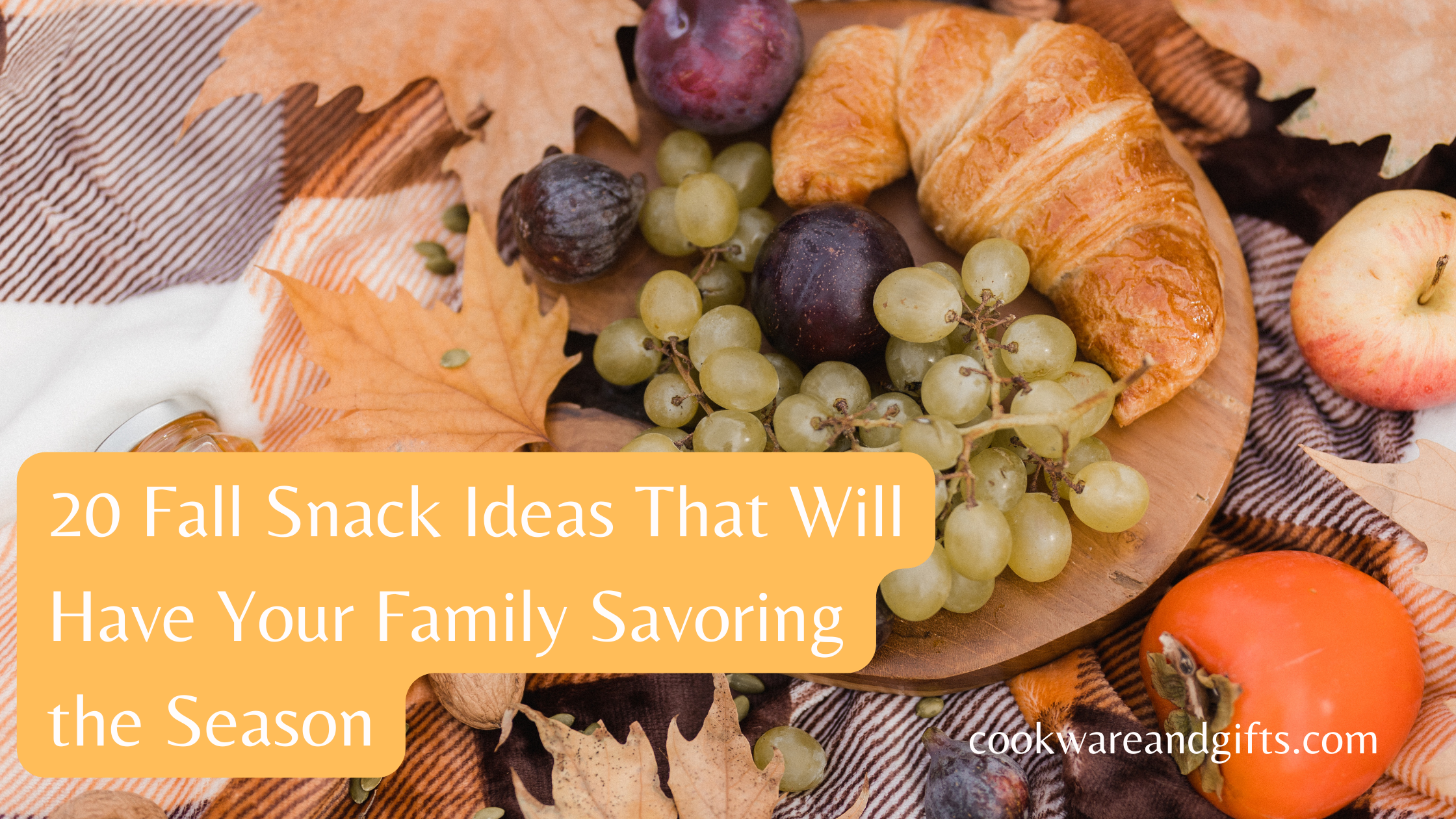 20 Fall Snack Ideas That Will Have Your Entire Family Savoring the Season
