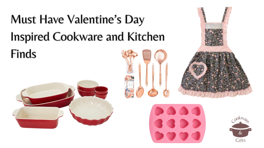 Valentine's Day Inspired Cookware and Kitchen Finds